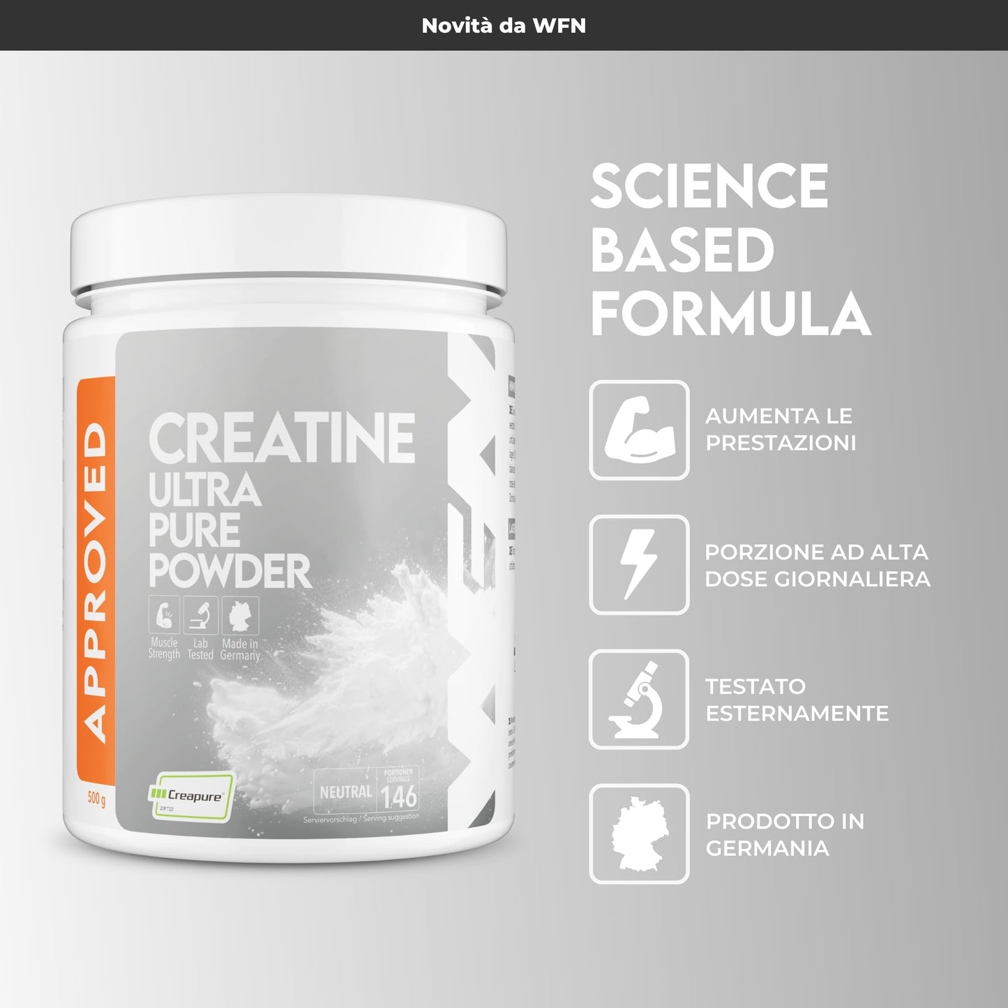 WFN Approved Creatine - Creapure - Neutro - 500 g - Creatina monoidrato - Polvere - Vegano - 146 porzioni - Prodotto in Germania - Testato in laboratorio esterno