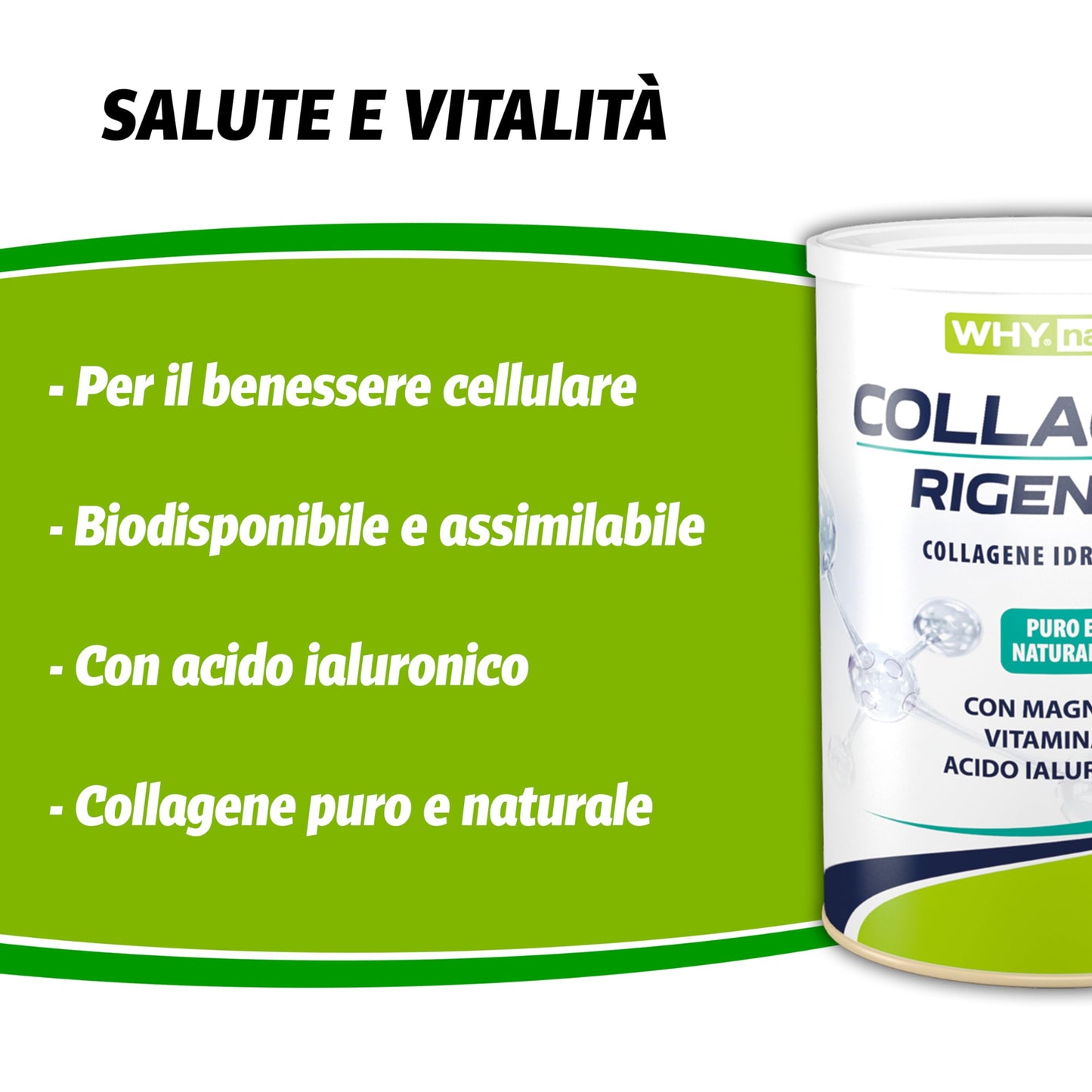 WHY NATURE COLLAGENE RIGENERA - Collagene Idrolizzato Puro e Naturale - Con Magnesio, Vitamina C e Acido Ialuronico - Gusto Neutro - 330gr